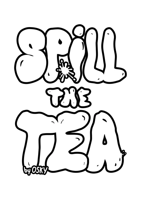 Spill the Tea by OSKY
